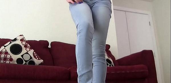  I know all about your little jeans fetish JOI